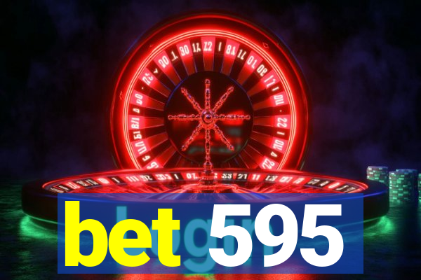 bet 595